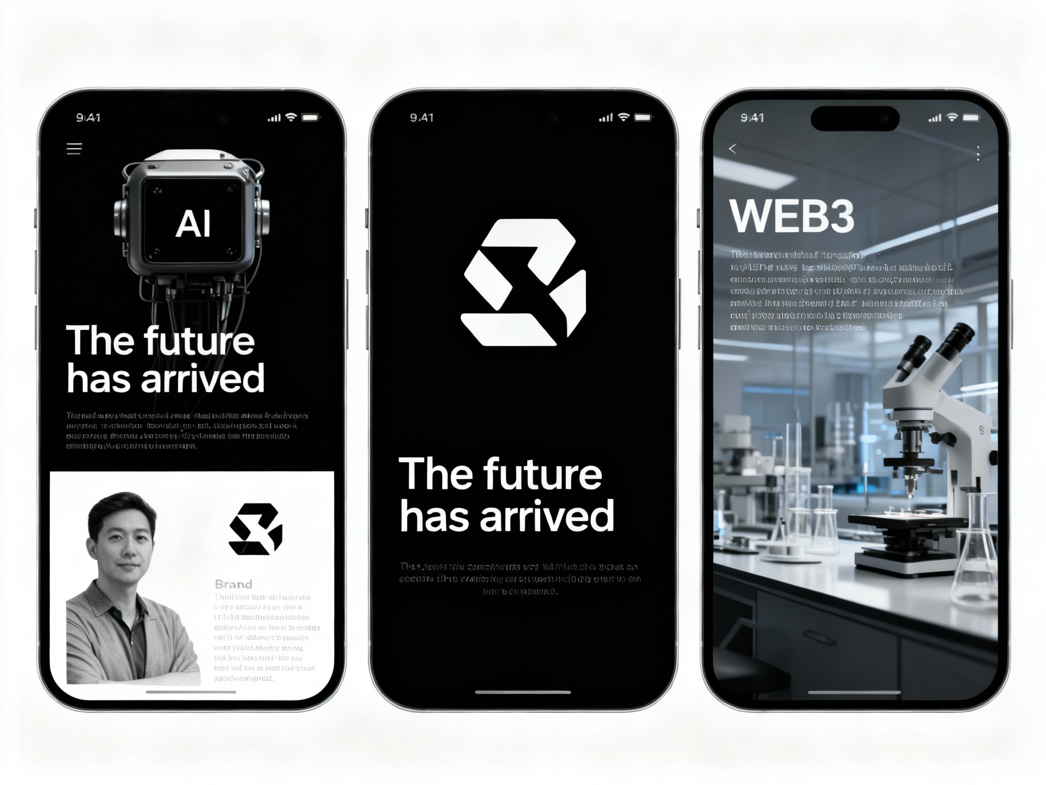 设计一组科技类APP移动端界面，以“The future has arrived”品牌为核心，采用#白色与#黑色的简约配色与清晰的信息分层布局。包含三类界面：①AI技术展示页，突出AI装置特写，搭配“The future has arrived”的技术说明；②品牌介绍页，以#白色为背景，展示创始人形象并强化品牌标识；③WEB3科普页，结合实验室场景图与技术文字说明。整体风格专业、简洁，突出WEB3领域的技术感与信息可读性。